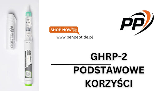 GHRP-2 - Podstawowe korzyści