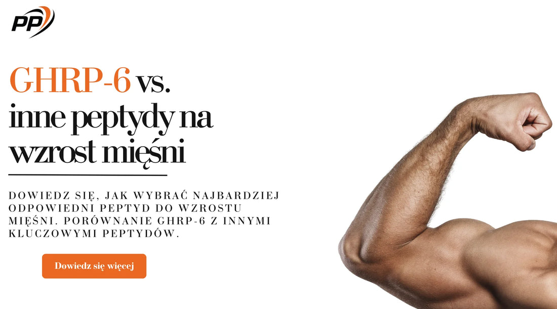 GHRP-6 vs. inne peptydy na wzrost mięśni - Pen Peptide