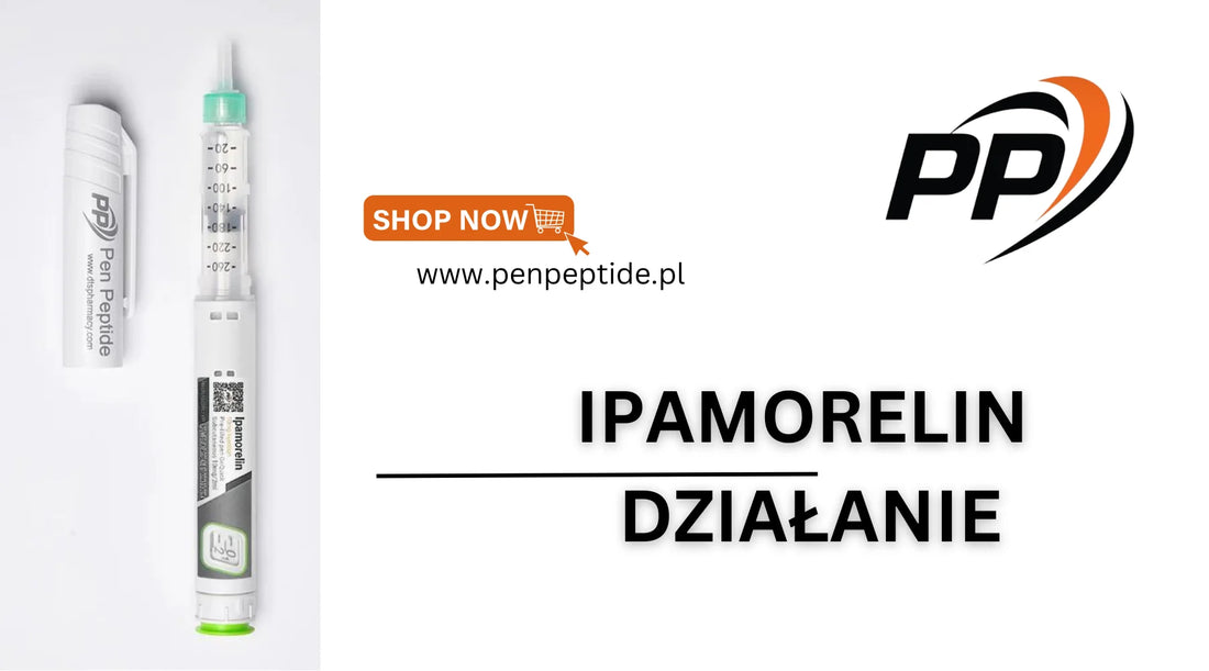 Ipamorelin - Działanie