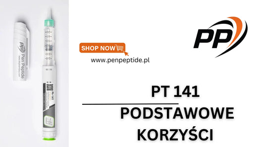 PT 141 (Bremelanotyd) - Podstawowe korzyści