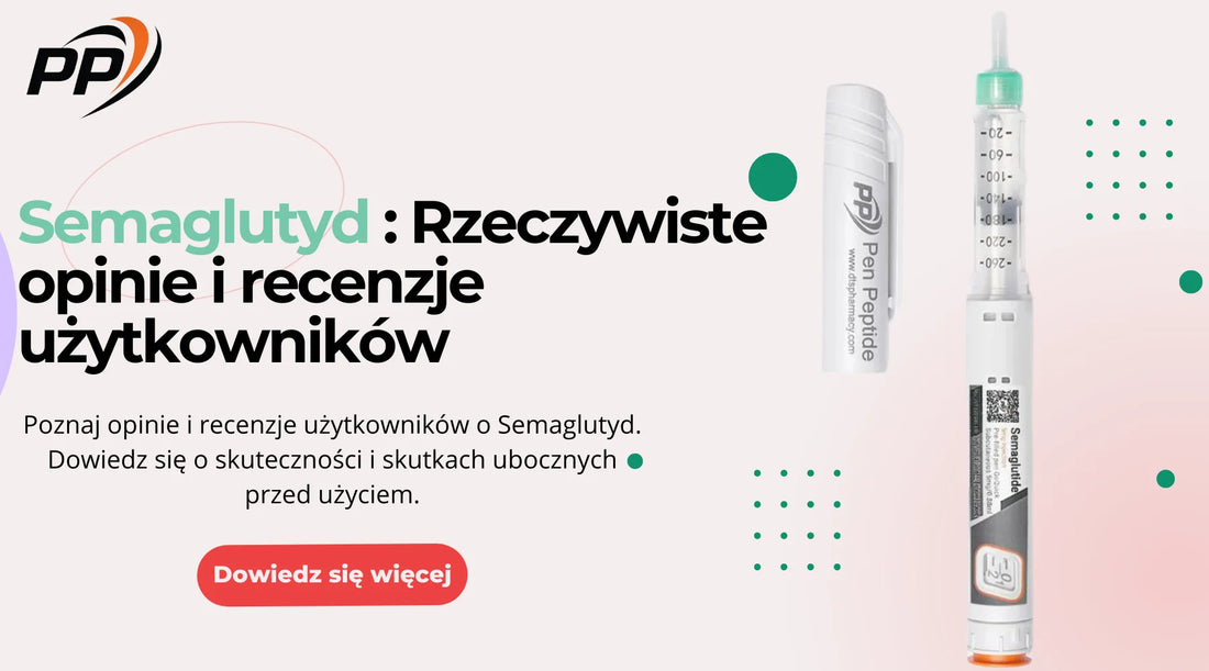 Semaglutyd  Rzeczywiste opinie i recenzje użytkowników - Pen Peptide